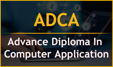 ADVANCE DIPLOMA IN COMPUTER APPLICATION (1 year & 6 month)